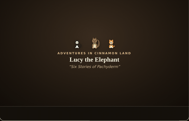 Animated GIF: Adventures in Cinnamon Land at Lucy the Elephant (Sonnet version)